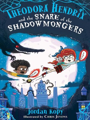 cover image of Theodora Hendrix and the Snare of the Shadowmongers